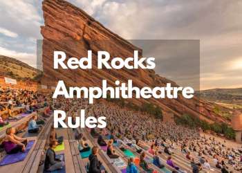Red Rocks Amphitheatre Rules