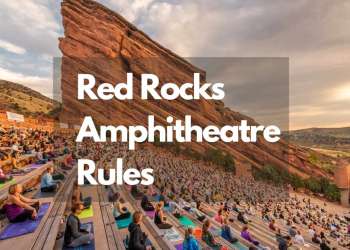 Red Rocks Amphitheatre Rules