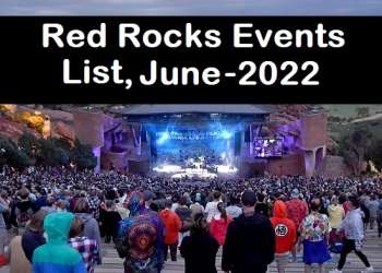 List of All Red Rocks Concert June 2022 | Events Update