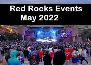 List of Red Rocks Concert May 2022 | Events Update