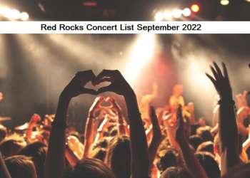 List of Red Rocks Concerts for the Month of September 2022