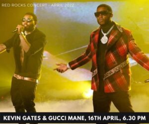 Kevin Gates & Gucci Mane, red rocks concert
